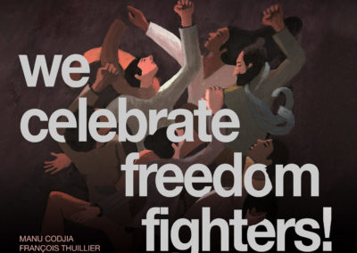 We Celebrate Freedom Fighters!